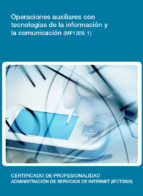 OPERACIONES AUXILIARES CON TECNOLOOGÍAS DE LA INFORMACIÓN Y LA COMUNICACIÓN (MF1209-1)