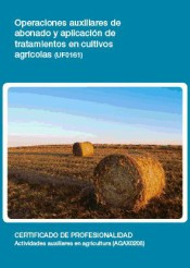 OPERACIONES AUXILIARES DE ABONADO Y APLICACIÓN DE TRATAMIENTOS EN CULTIVOS AGRÍCOLAS