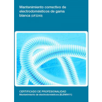 MANTENIMIENTO CORRECTIVO DE ELECTRODOMÉSTICOS DE GAMA BLANCA (UF 2240)