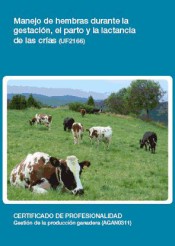 MANEJO DE HEMBRAS DURANTE LA GESTACIÓN, EL PARTO Y LA LACTANCIA DE LAS CRÍAS UF 2166