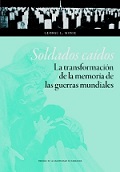 SOLDADOS CAIDOS. LA TRANSFORMACIÓN DE LA MEMORIA