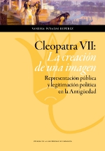 CLEOPATRA VII: LA CREACIÓN DE UNA IMAGÉN