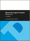 MANUEL DE LANGUE FRANCAISE NIVEAU A-2 2ª EDICIÓN