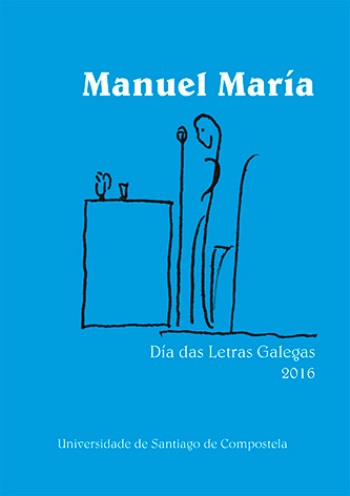 DÍA DAS LETRAS GALEGAS 2016. MANUEL MARÍA