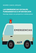 LAS EMERGENCIAS SOCIALES: FUNDAMENTOS E INTERVENCIÓN