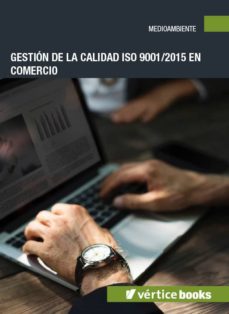 GESTIÓN DE LA CALIDAD (ISO 9001/2015) EN EL COM...