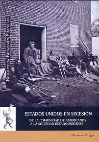 ESTADOS UNIDOS EN SECESIÓN DE LA COMUNIDAD DE AMERICANOS A LA SOCIEDAD ESTADOUNIDENSE