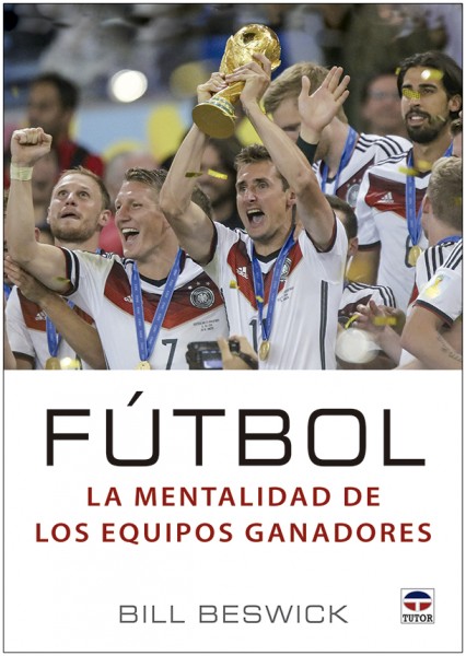 FÚTBOL LA MENTALIDAD DE LOS EQUIPOS GANADORES