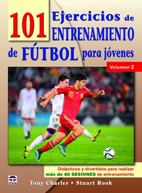 101 EJERCÍCIOS DE ENTRENAMIENTO DE FÚTBOL PARA JOVENES