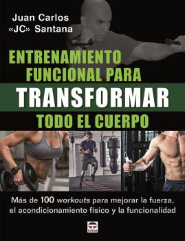 ENTRENAMIENTO FUNCIONAL PARA TRANSFORMAR TODO EL CUERPO