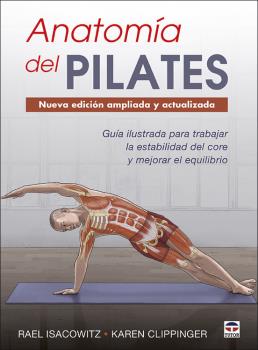 ANATOMÍA DEL PILATES. NUEVA EDICIÓN AMPLIADA Y ...