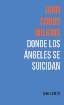 DONDE LOS ÁNGELES SE SUICIDAN