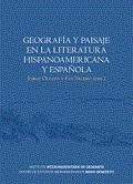 GEOGRAFÍA Y PAISAJE EN LA LITERATURA HISPANOAMERICANA Y ESPAÑOLA