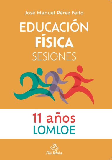 EDUCACIÓN FÍSICA  SESIONES 11 AÑOS