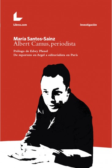 ALBERT CAMUS, PERIODISTA