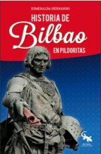 HISTORIA DE BILBAO EN PILDORITAS