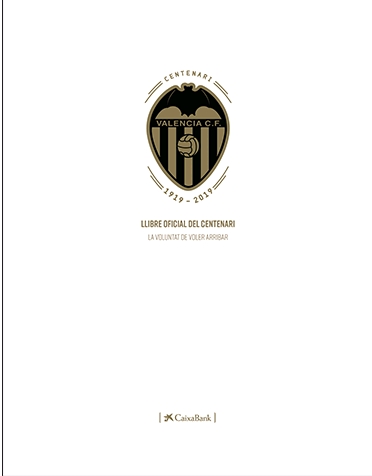 LLIBRE OFICIAL DEL CENTENARI DEL VALÈNCIA CF