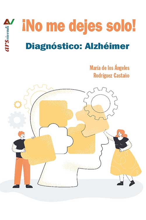 ¡No me dejes solo! Diagnóstico: Alzhéimer