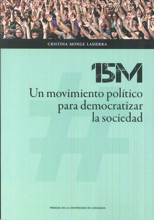 15M: UN MOVIMIENTO POLÍTICO PARA DEMOCRATIZAR L...