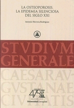 LA OSTEOPOROSIS. LA EPIDEMIA SILENCIOSA DEL SIGLO XXI