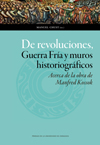 DE REVOLUCIONES, GUERRA FRÍA Y MUROS HISTORIOGRÁFICOS