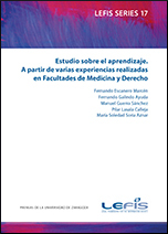 ESTUDIO SOBRE EL APRENDIZAJE. A PARTIR DE VARIAS EXPERIENCIAS REALIZADAS EN FACULTADES DE MEDICINA Y DERECHO