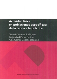 ACTIVIDAD FÍSICA EN POBLACIONES ESPECÍFICAS: DE LA TEORÍA A LA PRÁCTICA