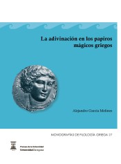 LA ADIVINACIÓN EN LOS PAPIROS MÁGICOS GRIEGOS