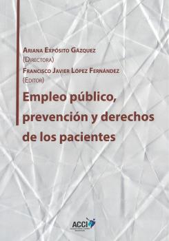 EMPLEO PÚBLICO, PREVENCIÓN Y DERECHOS DE LOS PACIENTES