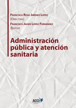 ADMINISTRACION PÚBLICA Y ATENCIÓN SANITARIA