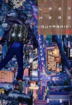 LAST HERO INUYASHIKI VOL 08