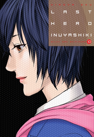 LAST HERO INUYASHIKI VOL 10