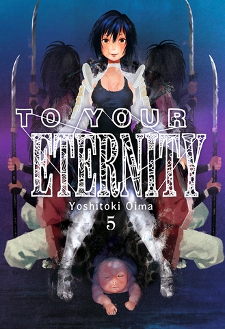 TO YOUR ETERNITY VOL 05