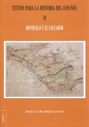 TEXTOS PARA LA HISTORIA DEL ESPAÑOL XI HONDURAS Y EL SALVADOR