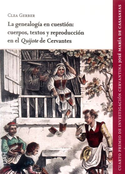 LA GENEALOGÍA EN CUESTIÓN: CUERPOS, TEXTOS Y REPRODUCCIÓN EN EL QUIJOTE DE CERVANTES