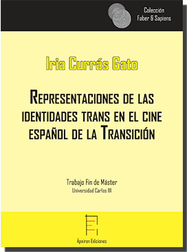 REPRESENTACIONES DE LAS IDENTIDADES TRANS EN EL CINE ESPAÑOL DE LA TRANSICIÓN