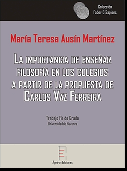 LA IMPORTANCIA DE ENSEÑAR FILOSOFÍA EN LOS COLEGIOS A PARTIR DE LA PROPUESTA DE CARLOS VAZ FERREIRA