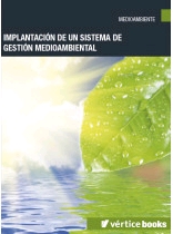 IMPLANTACIÓN DE UN SISTEMA DE GESTIÓN MEDIOAMBIENTAL (2018)