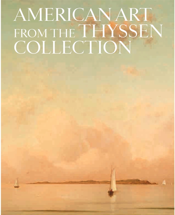 AMERICAN ART FROM THE THYSSEN COLLECTION