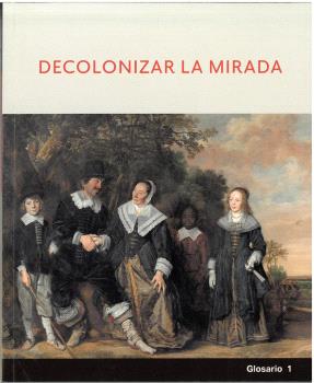 DECOLONIZAR LA MIRADA