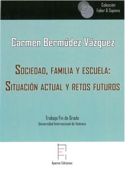 SOCIEDAD, FAMILIA Y ESCUELA: SITUACIÓN ACTUAL Y...