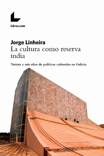 LA CULTURA COMO RESERVA INDIA