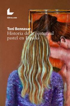 HISTORIA DE LA PINTURA  AL PASTEL EN ESPAÑA