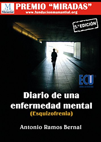 DIARIO DE UNA ENFERMEDAD MENTAL (ESQUIZOFRENIA)