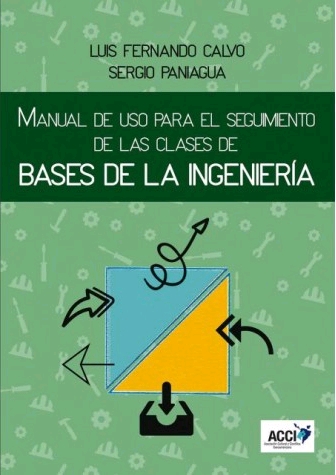 MANUAL DE USO PARA EL SEGUIMIENTO DE LAS CLASES DE BASES DE LA INGENIERÍA