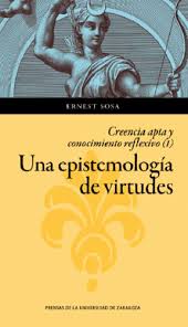 UNA EPISTEMOLOGÍA DE VIRTUDES