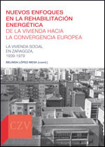 NUEVOS ENFOQUES EN LA REHABILITACIÓN ENERGÉTICA DE LA VIVIENDA HACIA LA CONVERGENCIA EUROPEA