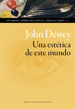 JOHN DEWEY: UNA ESTÉTICA DE ESTE MUNDO