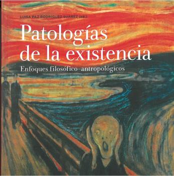 PATOLOGÍAS DE LA EXISTENCIA