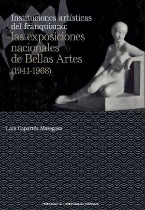 INSTITUCIONES ARTÍSTICAS DEL FRANQUISMO